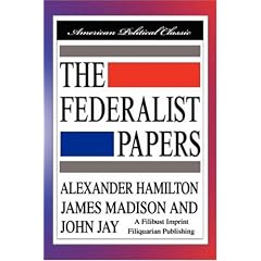 The Federalist Papers [Hardcover Edition]