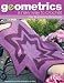 Geometrics: A New Way to Crochet (Leisure Arts #4398)