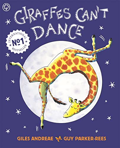Giraffes Can't Dance (Orchard Picturebooks)