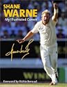 Shane Warne: My Official Illustrated Career