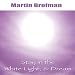 Stay in the White Light, & Dream CD