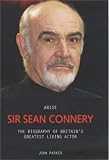 Arise Sir Sean Connery By John, Jr. Parker