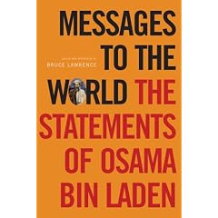Messages to the world: The statements of Osama Bin Laden