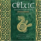 Celtic Inspirations: Essential Meditations and Texts (Inspirations Series)