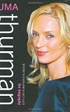 Uma Thurman: The Biography