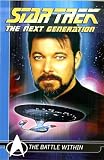 Star Trek The Next Generation Comics Classics: The Battle Within (Star Trek-the Next Generation Comics Classics)