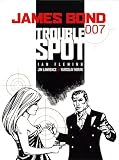 James Bond: Trouble Spot (James Bond (Graphic Novels))