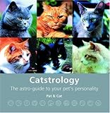 Catstrology: The Astro-Guide to Your Pet's Personality