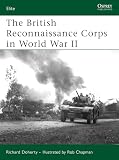 The British Reconnaissance Corps in World War II (Elite)
