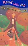 The Autumn Princess (Read with Me (Make Believe Ideas))