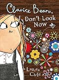 Clarice Bean, Dont Look Now (Clarice Bean)
