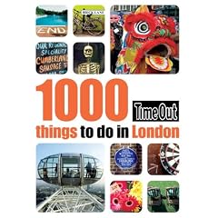 1000 Things to Do in London (Time Out Guides)