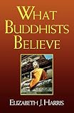 What Buddhists Believe