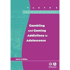 Gambling and Gaming Addictions in Adolescence (Parent, Adolescent and Child Training Skills)