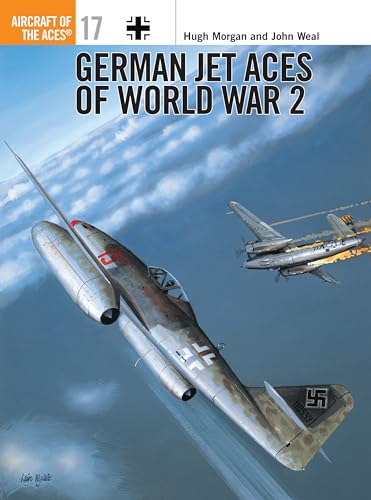 German Jet Aces of World War 2 (Osprey Aircraft of the Aces No 17)