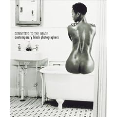 Committed to the Image: Contemporary Black Photographers