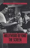 Hollywood Beyond the Screen: Design and Material Culture (Materializing Culture (Hardcover))