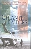 The Chianti Raiders: The Extraordinary Story of the Italian Air Force in the Battle of Britain