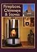 Fireplaces Chimneys and Stoves by Michael Waumsley