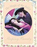 Sleeping Beauty (Magic of Ballet)