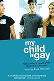 My Child Is Gay: How Parents React When They Hear the News