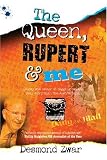The Queen, Rupert and Me By Desmond Zwar