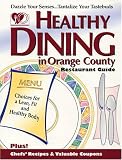 Healthy Dining in Orange County, (Fifth Edition)