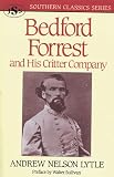 Bedford Forrest: and His Critter Company (Southern Classics Series)