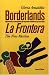 Gloria Anzaldua: Borderlands