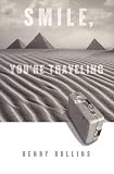 Smile, You’re Traveling: Black Coffee Blues Part 3