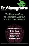 Ecomanagement: The Elmwood Guide to Ecological Auditing and Sustainable Business (Bk Currents)