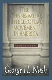 The Conservative Intellectual Movement in America