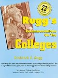 Ruggs Recommendations on the Colleges - 23rd Edition (Ruggs Recommendations on the Colleges)