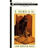 R. Holmes & Co.: Being the Remarkable Adventures of Raffles Holmes, Esq., Detective and Amateur Cracksman by Birth (Otto Penzler's Sherlock Holmes L)