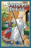 The White Horse (Sally (Bethlehem Books))