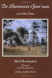 De Shootinest GentMan: And Other Tales