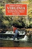 Flyfishers Guide to the Virginias: Including West Virginias Best Fly Waters (Flyfishers Guides)