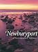 Greater Newburyport: A Photographic Portrait by Editors of Twin Lights Publishers Inc.