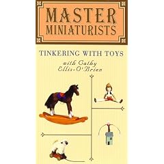 Tinkering With Toys (Master Miniaturists) [VHS]