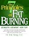 The 7 Principles of Fat Burning (Get Healthy, Lose Weight and Keep It Off)