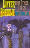 Winter Shadows & Other Tales