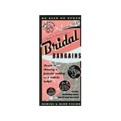 Bridal Bargains, 9th Edition: Secrets to Throwing a Fantastic Wedding on a Realistic Budget