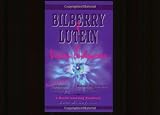 Bilberry and Lutein: The Vision Enhancers