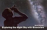 Exploring the Night Sky with Binoculars