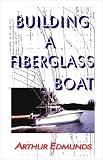 cover of Building A Fiberglass Boat