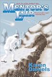 Mentor's Lair : Book 2 of the Zaddack Tales