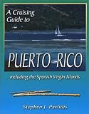 cover of A Cruising Guide to Puerto Rico: Including the Spanish Virgin Islands