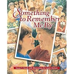 Something to Remember Me By: A Story About Love & Legacies