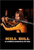 Books : Kill Bill: An Unofficial Casebook - ThingsYourSoul.com :  movie quentin kill bill tarantino