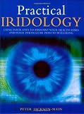 Practical Iridology: Using Your Eyes to Pinpoint Your Health Risks and Your Particular Path to Wellbeing